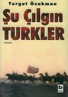 Şu Çılgın Türkler romanı